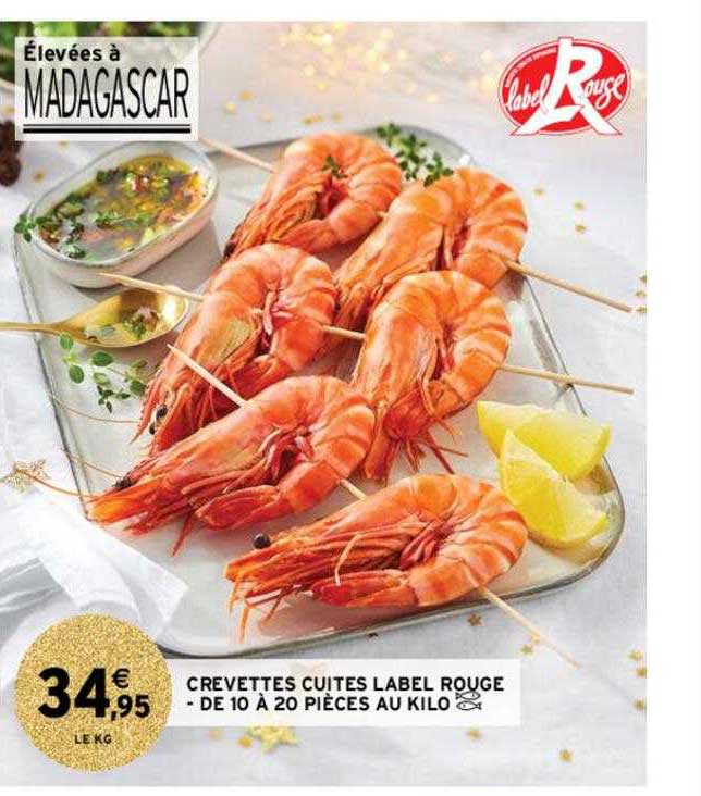 crevettes cuites label rouge - de 10 à 20 pièces au kilo
