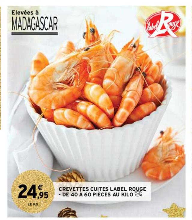 Crevettes Cuites Label Rouge - De 40 à 60 Pièces Au Kilo