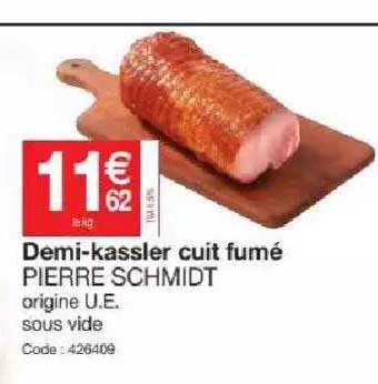 demi-kassler cuit fumé pierre schmidt