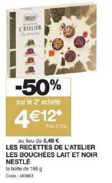les recettes de l'atelier les bouchées lait et noir nestlé
