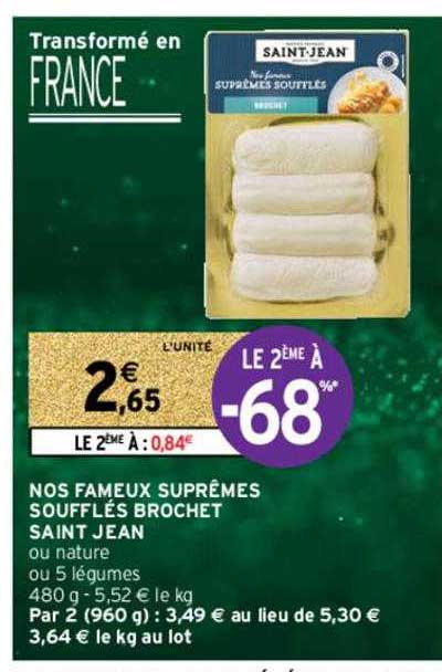 nos fameux suprêmes soufflés brochet saint jean