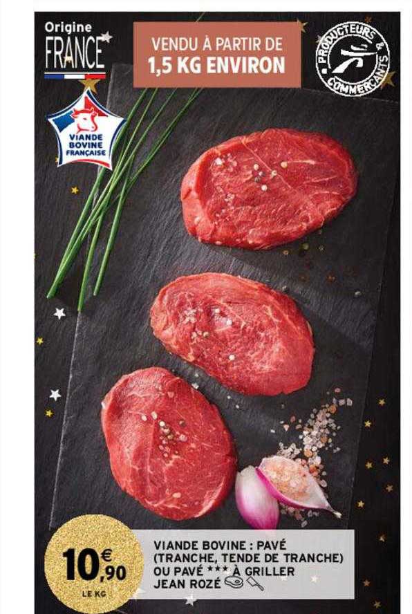 viande bovine : pavé (tranche, tende de tranche) ou pavé *** à griller jean rozé