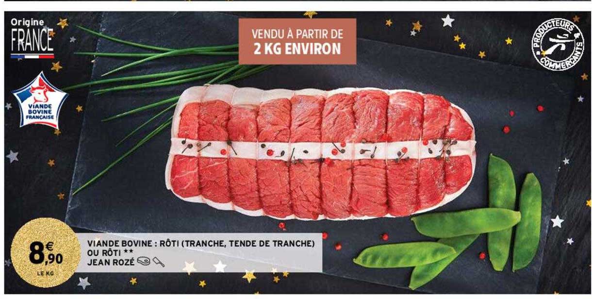 viande bovine : rôti (tranche, tende de tranche) ou rôti ** jean rozé