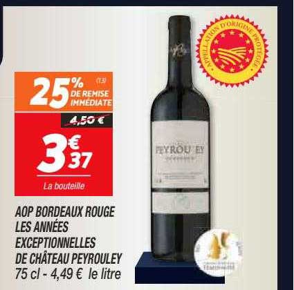 aop bordeaux rouge les années exceptionnelles de château peyrouley 75 cl