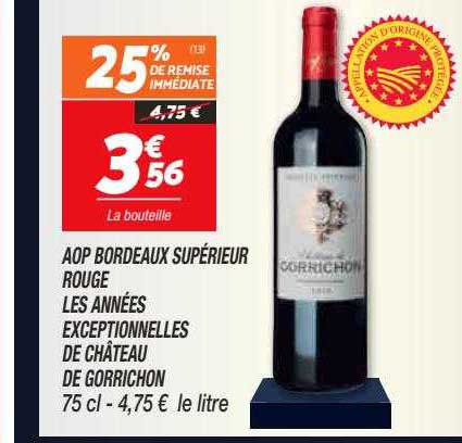 aop bordeaux supérieure rouge les années exceptionnelle de château de gorrichon