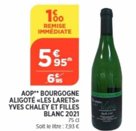 aop bourgogne aligoté «les larets» yves chaley et filles blanc 2021