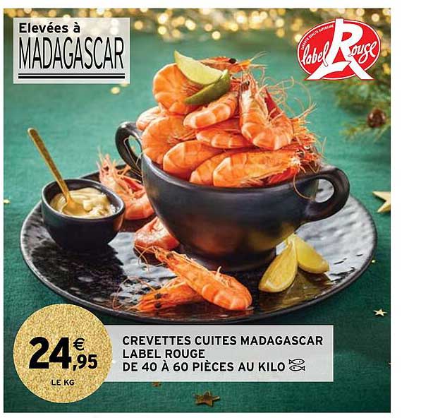 crevettes cuites madagascar label rouge de 40 à 60 pièces au kilo