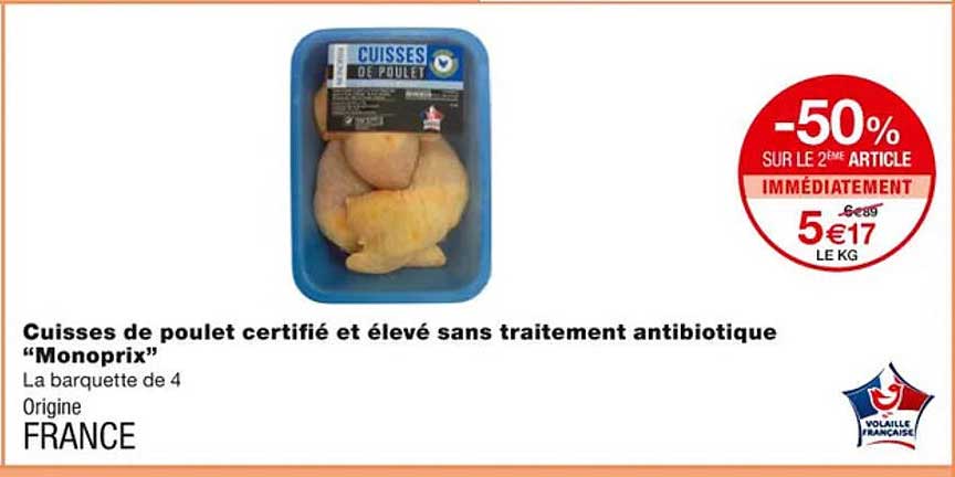 Cuisses De Poulet Certifié Et élevé Sans Traitement Antibiotique "monoprix"