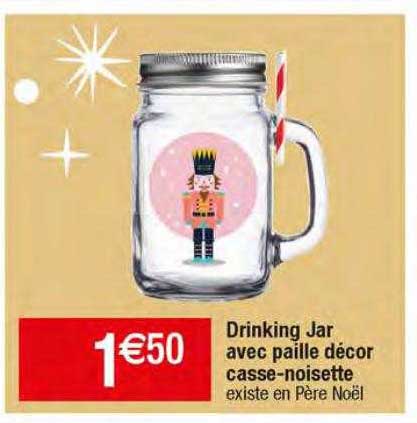 drinking jar avec paille décor casse-noisette