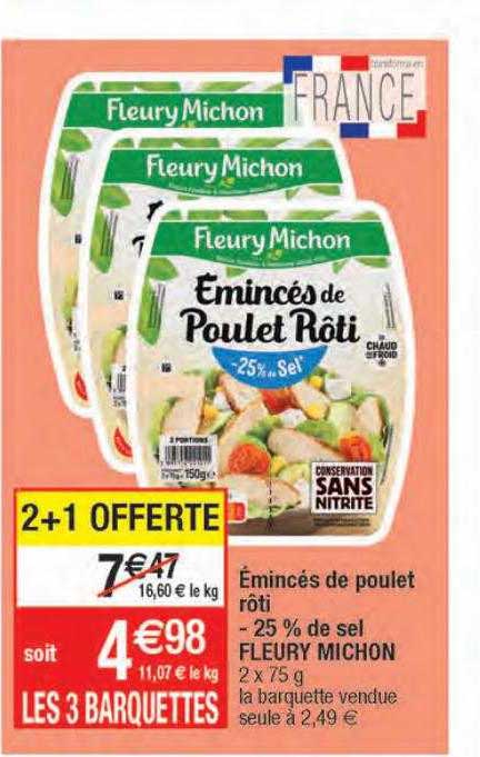 émincés De Poulet Rôti -25% De Sel Fleury Michon