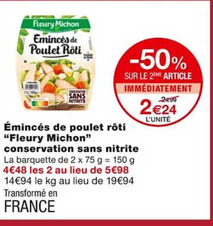 émincés de poulet rôti "fleury michon" conservation sans nitrite