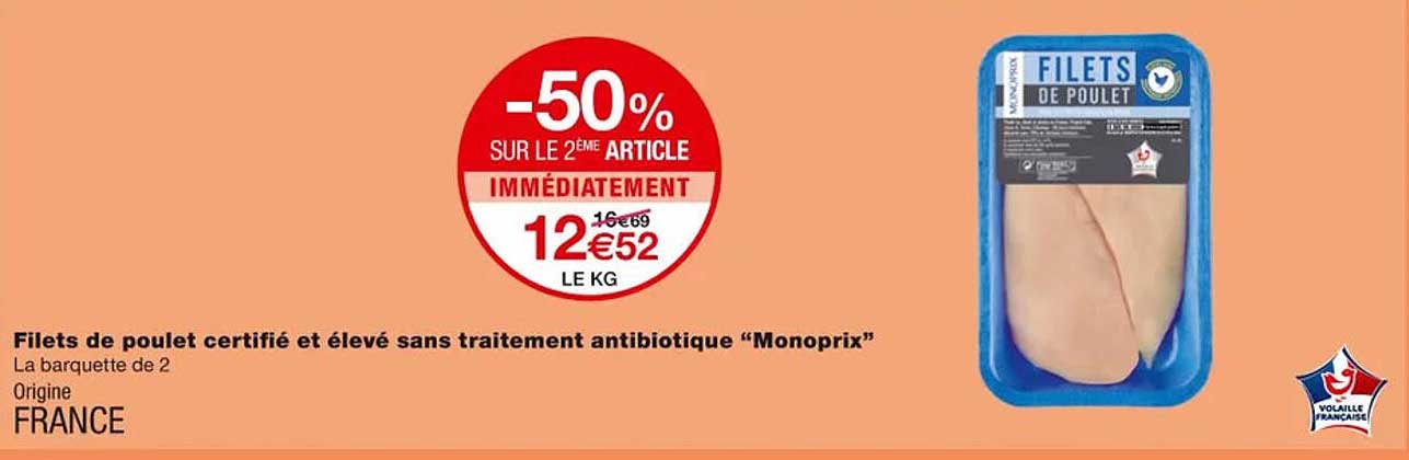 filets de poulet certifié et élevé sans traitement antibiotique "monoprix"