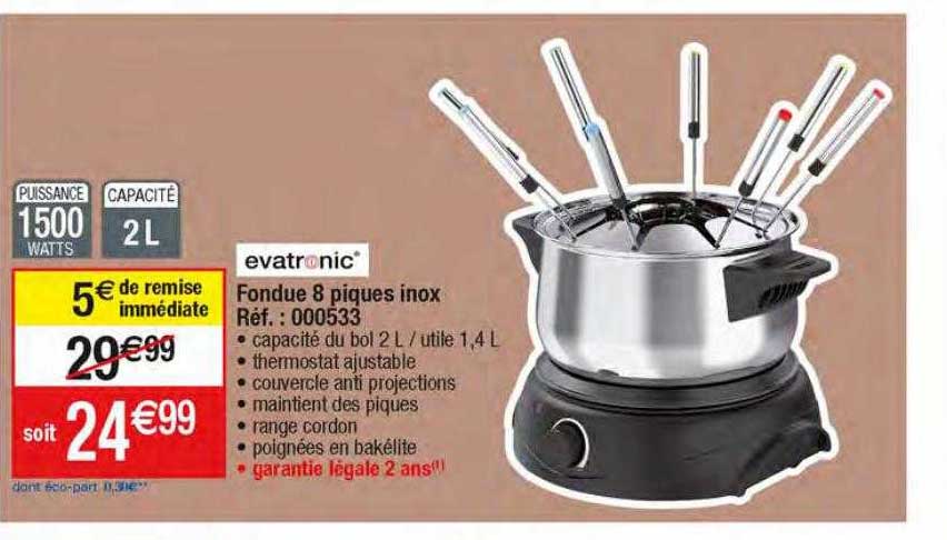 Fondue 8 Piques Inox Evatronic