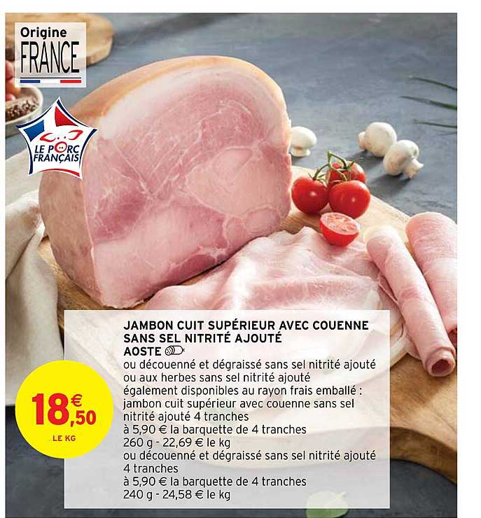 jambon cuit supérieur avec couenne sans sel nitrité ajouté aoste
