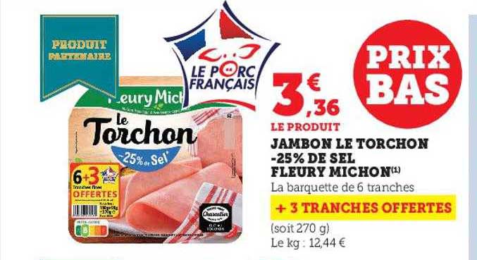Jambon Le Torchon -25% De Sel Fleury Michon