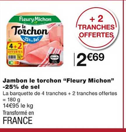 jambon le torchon "fleury michon" -25% de sel