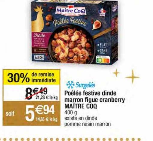 poêlée festive dinde marron figue cranberry maître coq