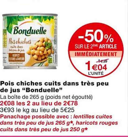 pois chiches cuits dans très peu de jus "bonduelle"