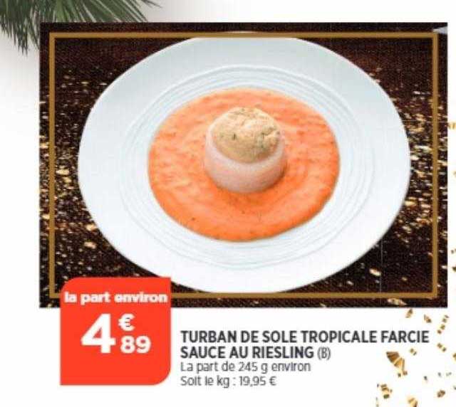 Turban De Sole Tropicale Farcie Sauce Au Riesling