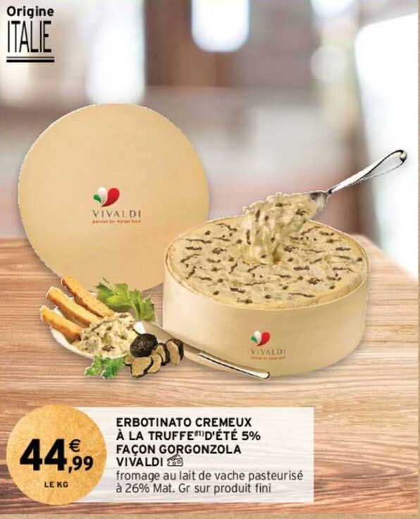 erbotinato crémeux à la truffe d'été 5% façon gorgonzola vivaldi