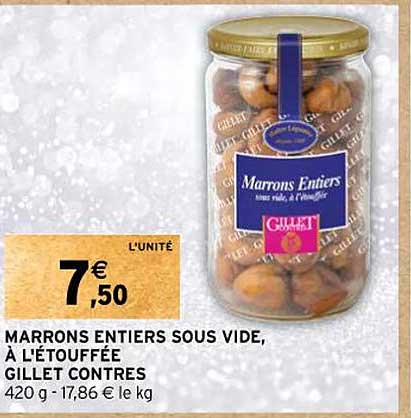 marrons entiers sous vide, à l'étouffée gillet contres