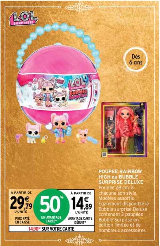 poupée rainbow high ou bubble surprise deluxe