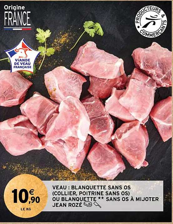 veau : blanquette sans os (collier, poitrine sans os) ou blanquette**sans os à mijoter jean rozé