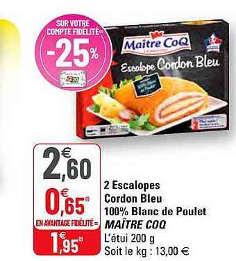 2 escalopes cordon bleu 100% blanc de poulet maître coq