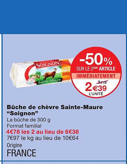 Bûche De Chèvre Sainte-maure "soignon"