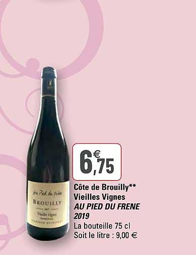 côte de brouilly vieilles vignes au pied du frene 2019