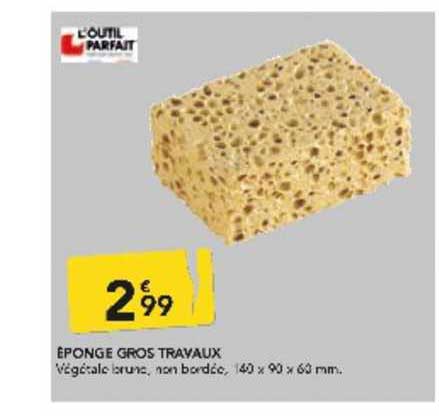 éponge gros travaux l'outil parfait