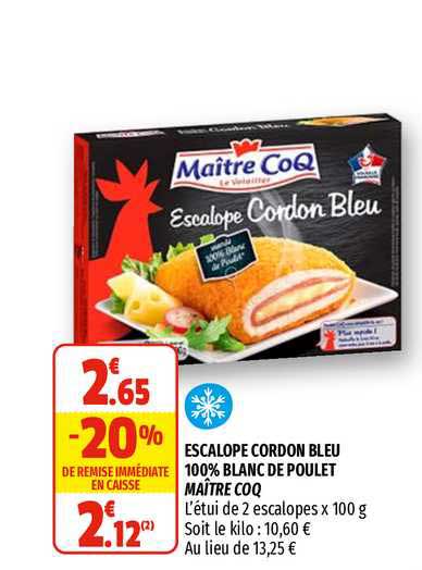 escalope cordon bleu 100% blanc de poulet maître coq