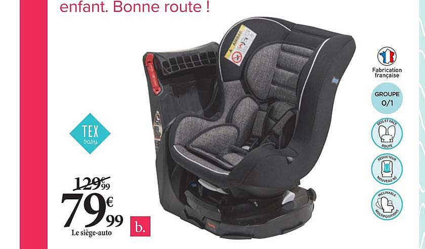 le siège-auto tex baby