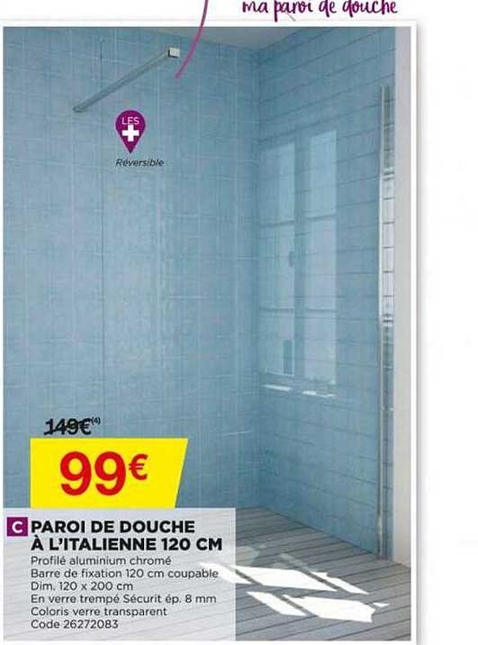 paroi de douche à l'italienne 120 cm