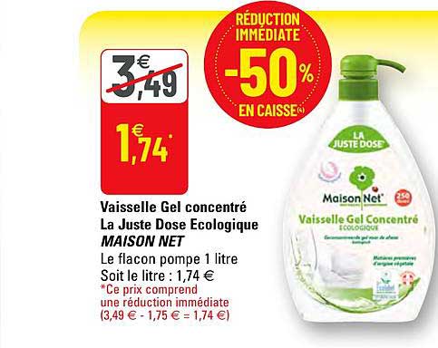 vaisselle gel concentré la juste dose écologique maison net