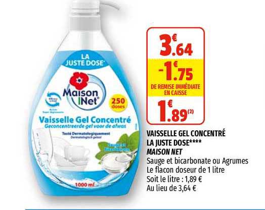 vaisselle gel concentré la juste dose maison net