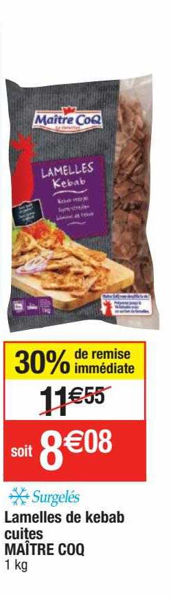 lamelles de kebab cuites maître coq