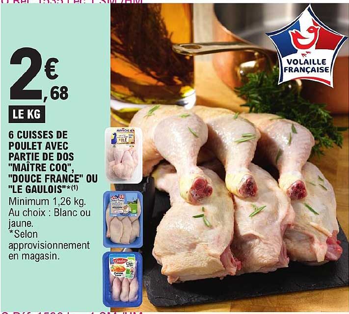 6 cuisses de poulet avec partie de dos "maître coq", "douce france" ou "le gaulois"