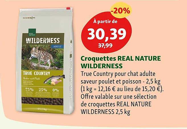 croquettes real nature wilderness true country pour chat adulte saveur poulet et poisson