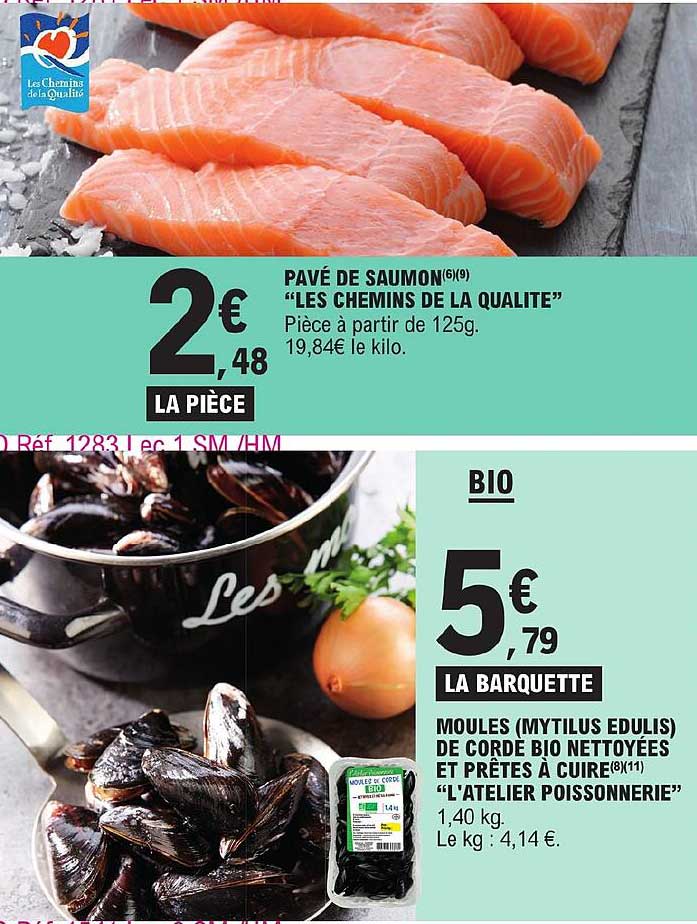 pavé de saumon "les chemins de la qualité", moules (mytilus edulis) de corde bio nettoyées et prêtes à cuire "l'atelier poissonnerie"