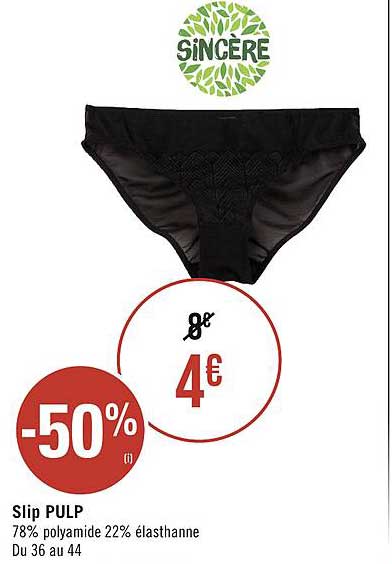 slip pulp sincère