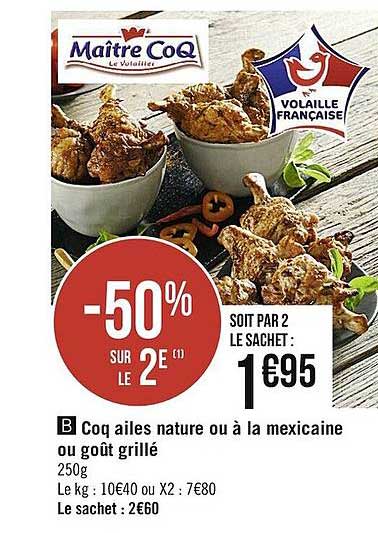 coq ailes nature ou à la mexicaine ou goût grillé maître coq