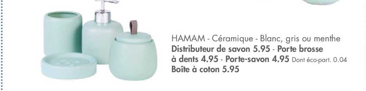 distributeur de savon 5.95 porte brosse à dents 4.95 - porte-savon 4.95, boîte à coton 5.95