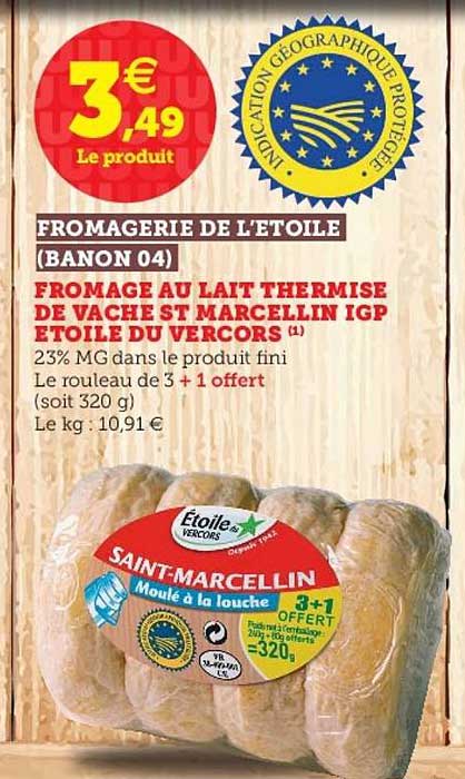 fromage au lait thermisé de vache st marcellin igp étoile du vercors