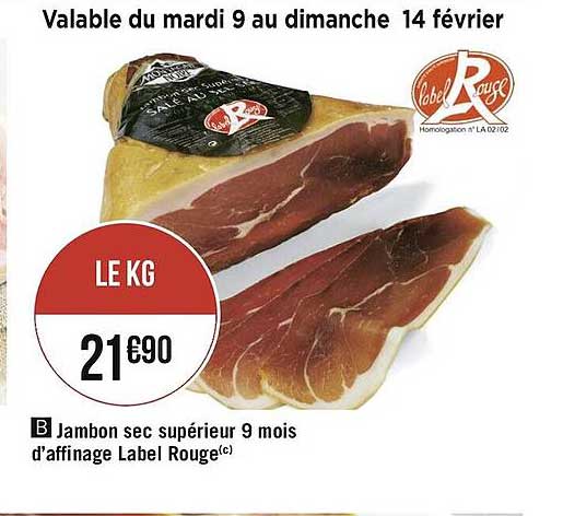 jambon sec supérieur 9 mois d'affinage label rouge