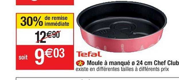moule à manqué 24 cm chef club tefal