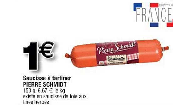 saucisse à tartiner pierre schmidt