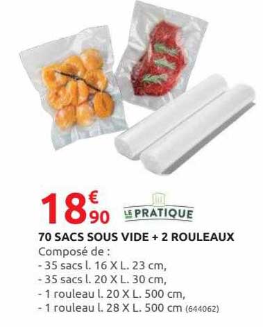 70 sacs sous vide + 2 rouleaux le pratique