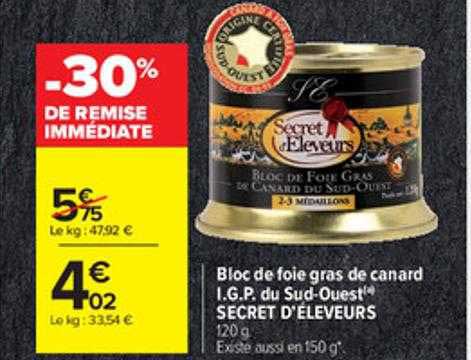 bloc de foie gras de canard i.g.p. du sud-ouest secret d'éleveurs -30% de remise immédiate
