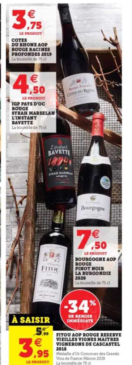 côtes du rhône aop rouge racines profondes 2019, igp pats d'oc rouge syrah marselan l'instant bavette, bourgogne aop rouge pinot noir la burgondie 2020, fitou aop rouge réserve vieilles vignes